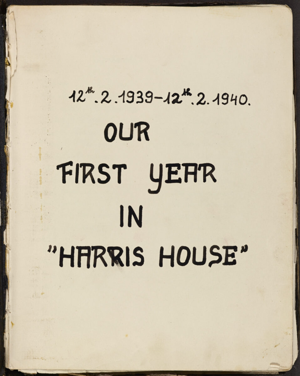 A hand written title page saying 'Our First Year In Harris House'.